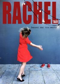 Théâtre - Rachel-danser sur nos morts. Le jeudi 5 novembre 2020 à Tarbes. Hautes-Pyrenees.  20H30
